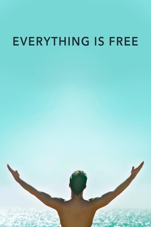 Постер: Everything Is Free