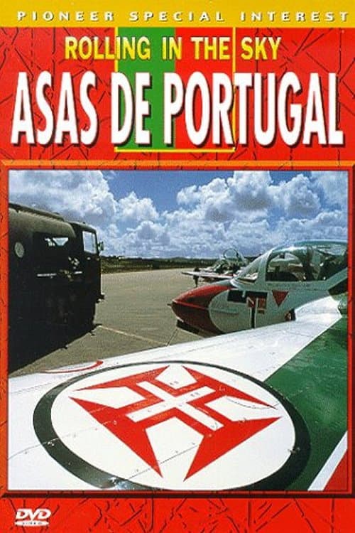 Постер: Rolling in the Sky: Asas de Portugal