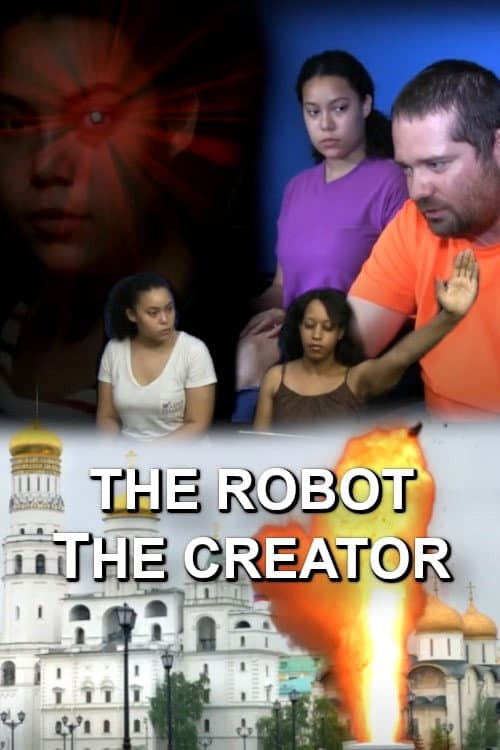 Постер: The Robot The Creator