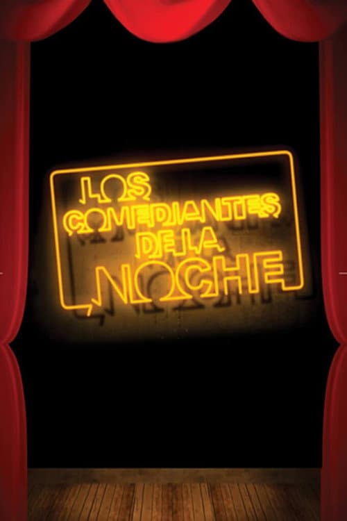 Постер: Los Comediantes de La Noche