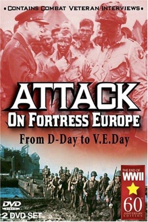 Постер: Attack on Fortress Europe: From D-Day to V.E. Day