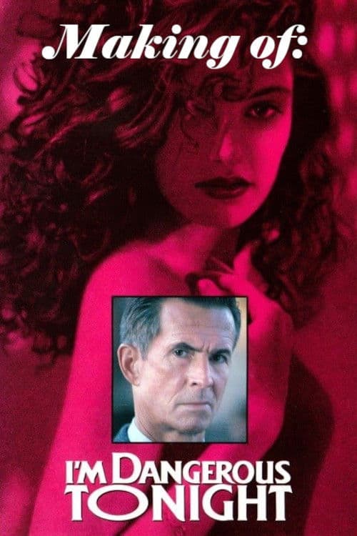 Постер: Making I'm Dangerous Tonight