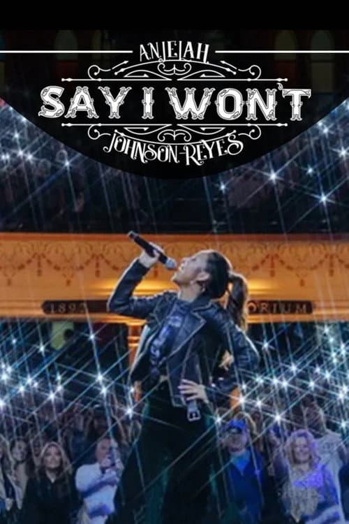 Постер: Anjelah Johnson-Reyes: Say I Won't