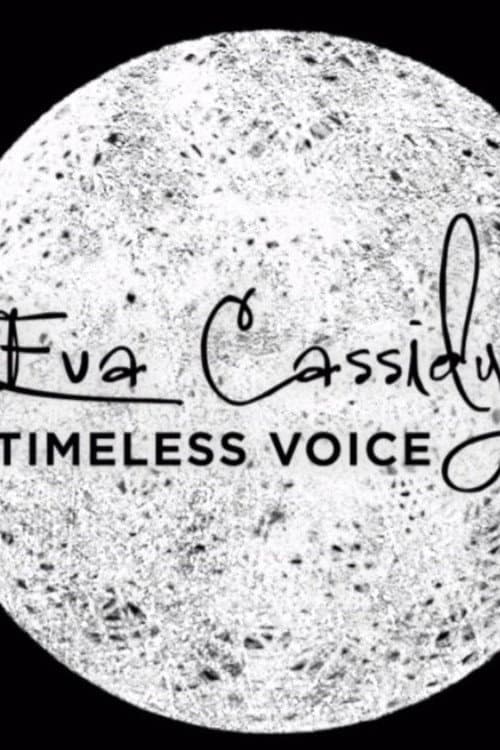 Постер: Eva Cassidy: Timeless Voice