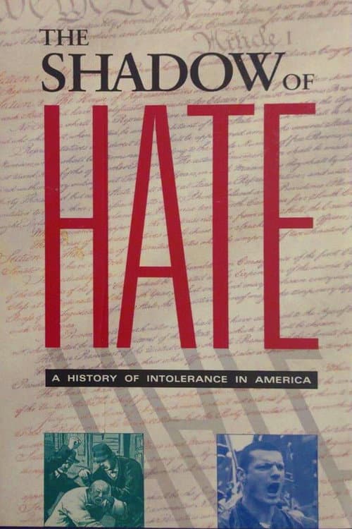 Постер: The Shadow of Hate: A History of Intolerance in America