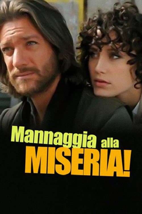 Постер: Mannaggia alla miseria!
