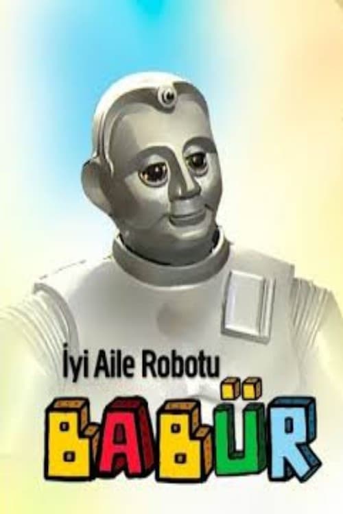 Постер: İyi Aile Robotu Babür