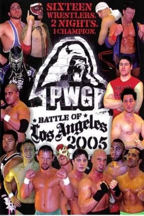 Постер: PWG: 2005 Battle of Los Angeles - Night One