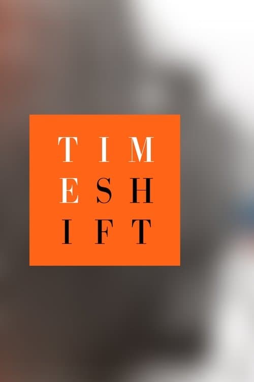 Постер: Timeshift