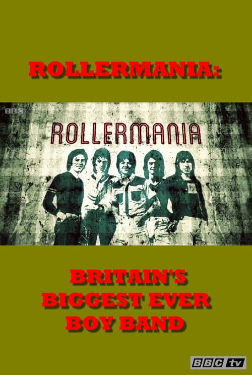 Постер: Rollermania: Britain's Biggest Boy Band