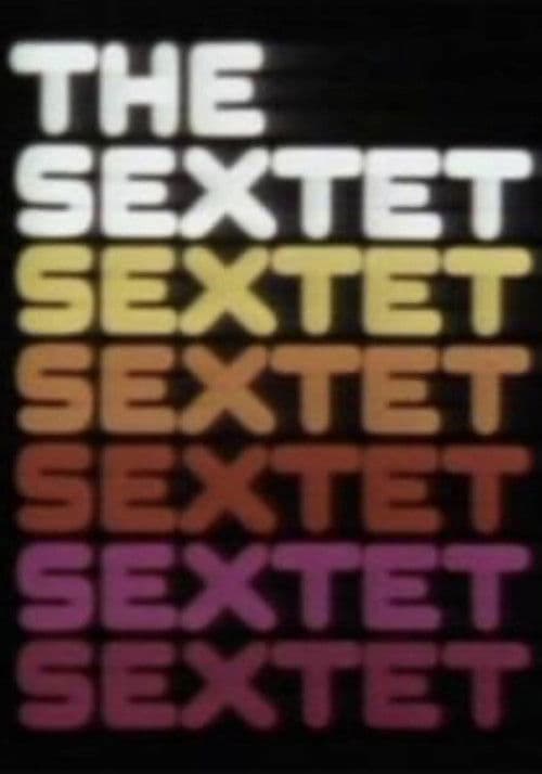 Постер: The Sextet