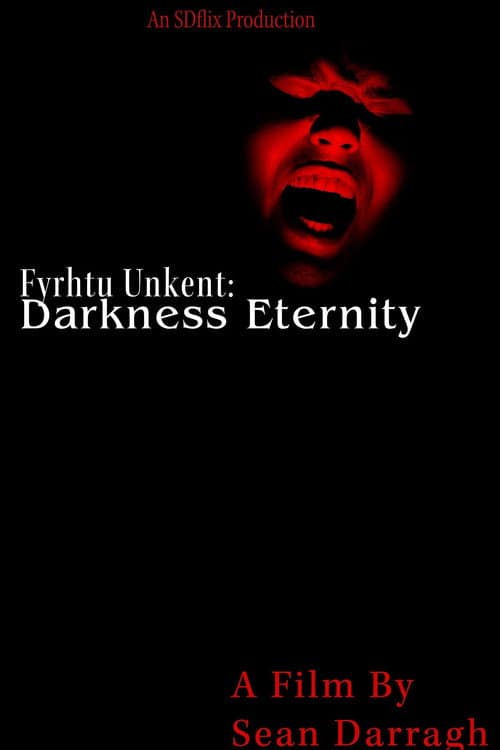 Постер: Fyrhtu Unkent: Darkness Eternity