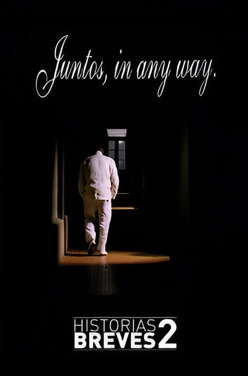 Постер: Historais Breves II: Juntos, in any way