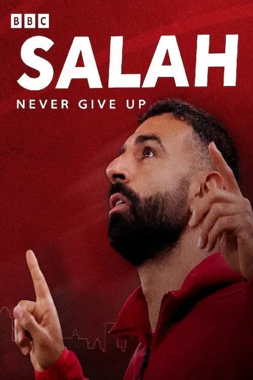 Постер: Mo Salah: Never Give Up
