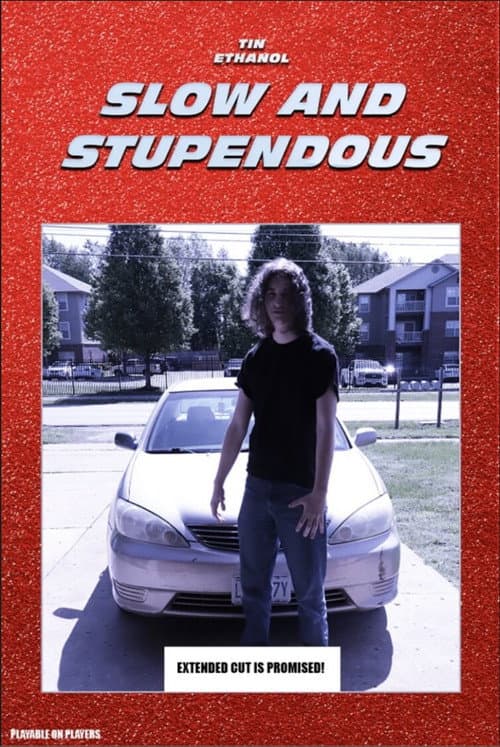 Постер: Slow & Stupendous