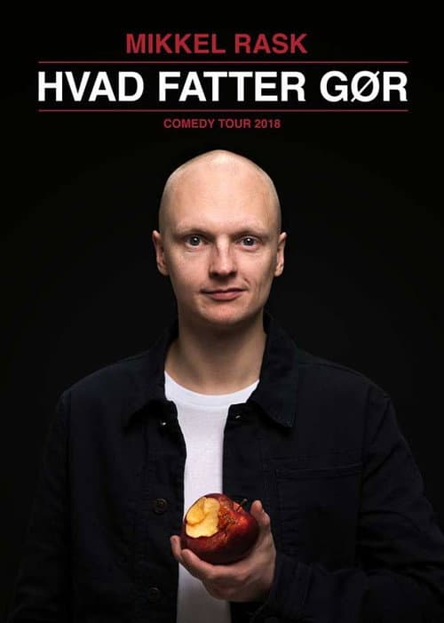 Постер: Mikkel Rask: Hvad Fatter Gør