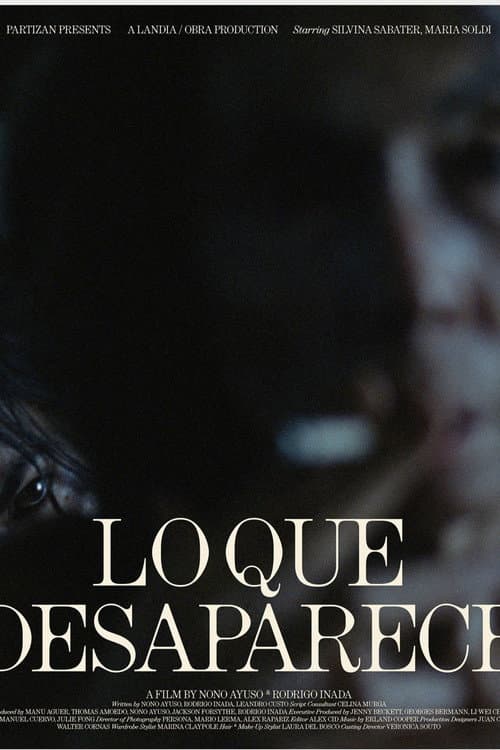 Постер: Lo Que Desaparece