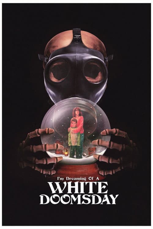 Постер: I'm Dreaming of a White Doomsday
