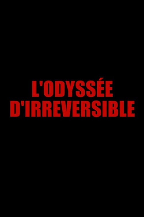 Постер: The Irreversible Odyssey