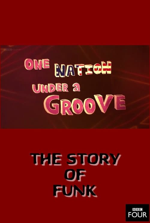 Постер: The Story of Funk: One Nation Under a Groove
