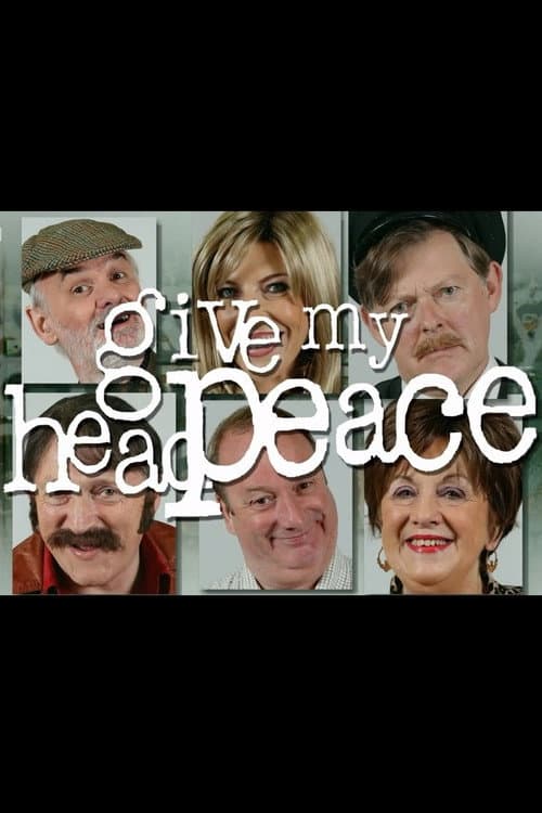 Постер: Give My Head Peace