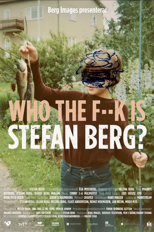 Постер: Who The F**K Is Stefan Berg?