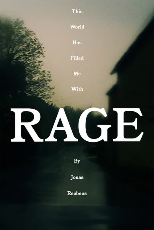 Постер: This World Has Filled Me With Rage