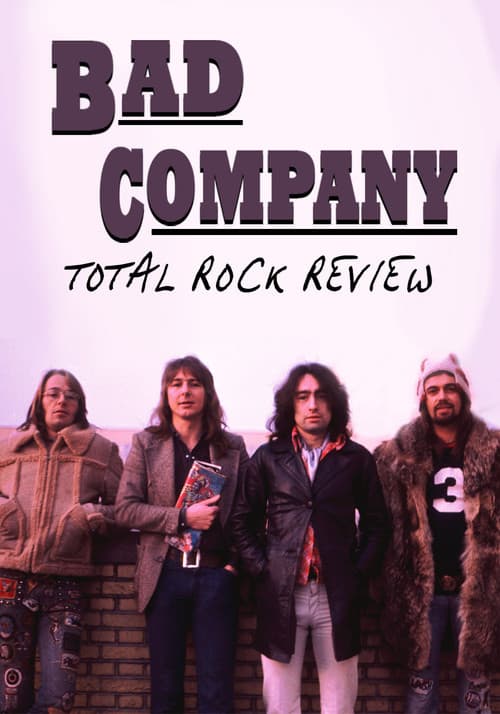 Постер: Bad Company: Total Rock Review