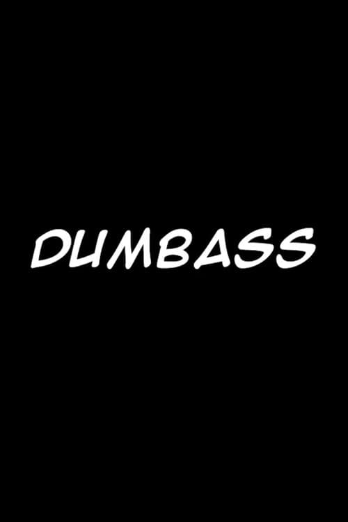 Постер: Dumbass