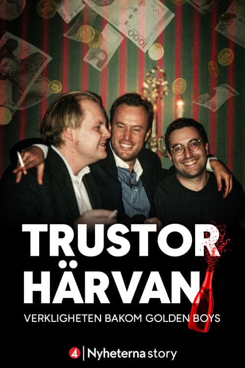 Постер: Trustorhärvan – verkligheten bakom Golden Boys