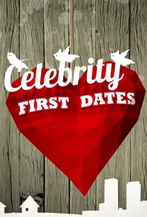 Постер: Celebrity First Dates