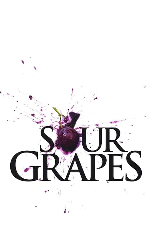 Постер: Sour Grapes