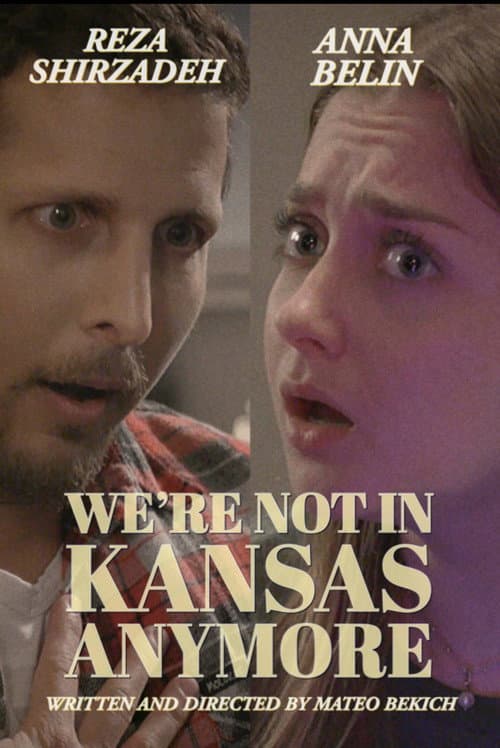 Постер: We're not in Kansas Anymore
