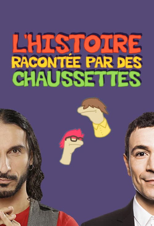 Постер: L'Histoire racontée par des chaussettes