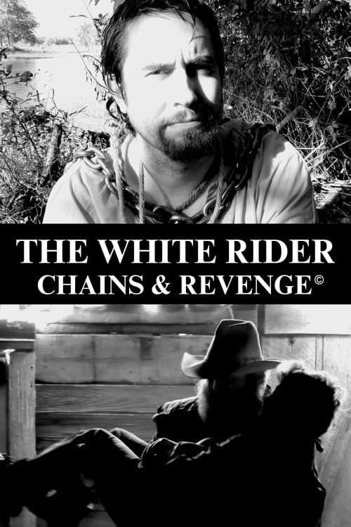 Постер: The White Rider: Chains & Revenge