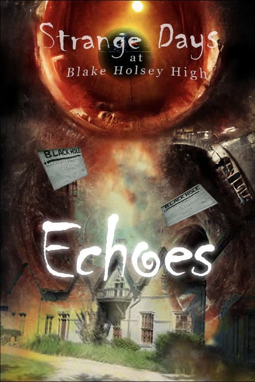 Постер: Strange Days at Blake Holsey High: Echoes
