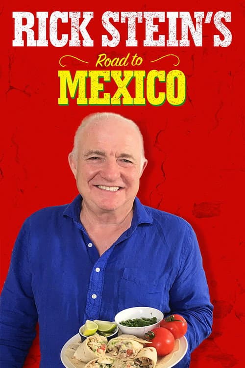 Постер: Rick Stein's Road to Mexico