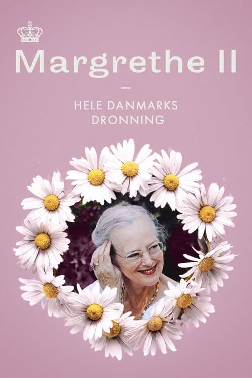 Постер: Margrethe II - Hele Danmarks Dronning