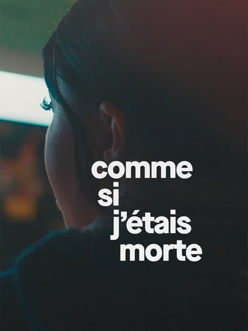 Постер: Comme si j'étais morte