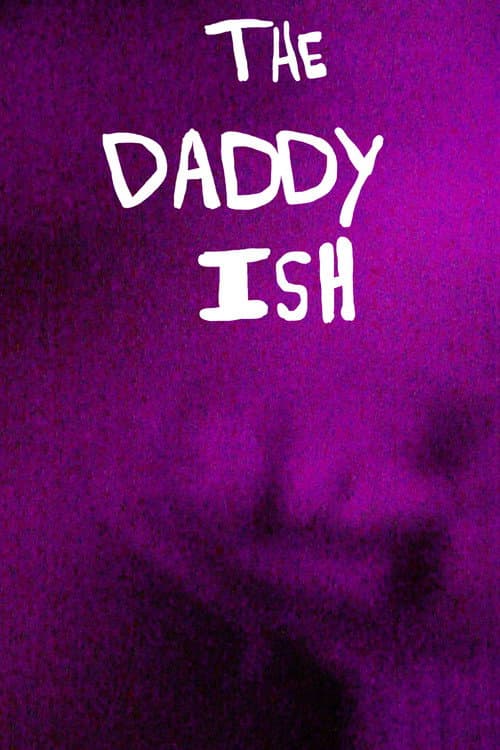 Постер: The Daddy Ish