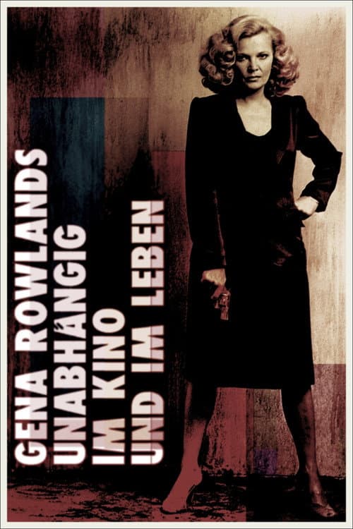 Постер: Gena Rowlands — Unabhängig im Kino und im Leben