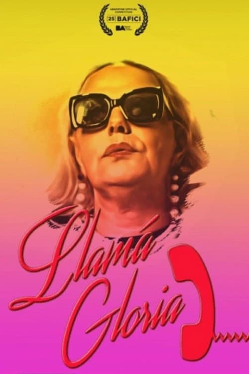 Постер: ¡Llamá Gloria!