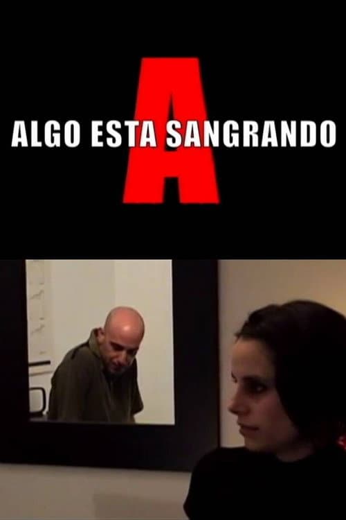 Постер: Algo está sangrando