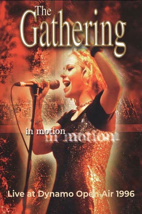 Постер: The Gathering - In Motion (Live at Dynamo Open Air 1996)