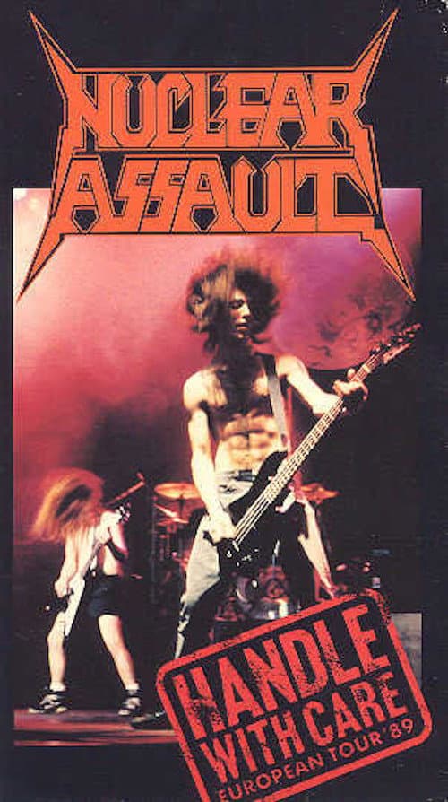 Постер: Nuclear Assault: Handle With Care - European Tour '89