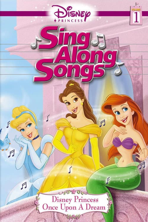 Постер: Disney Princess Sing Along Songs, Vol. 1 - Once Upon A Dream