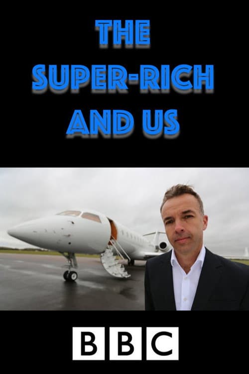 Постер: The Super-Rich and Us