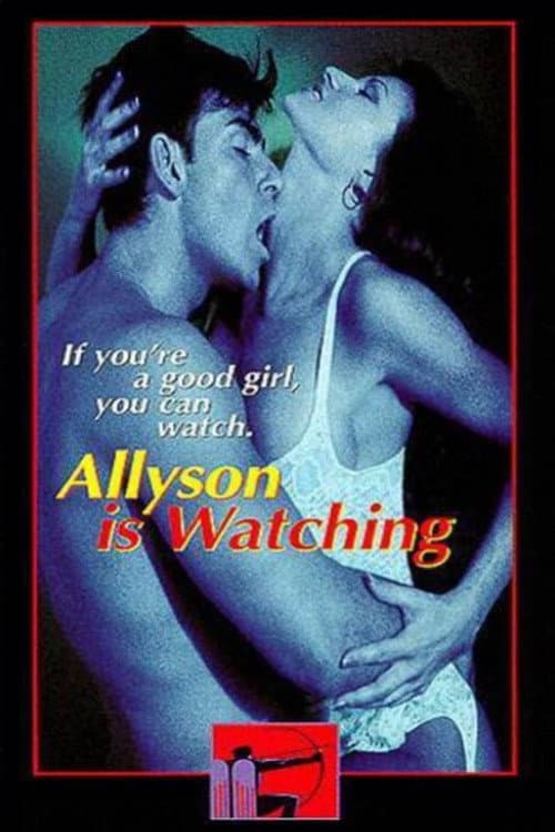 Постер: Allyson Is Watching
