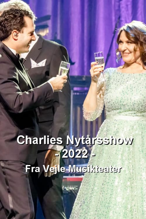 Постер: Charlies nytårsshow 2022 - Fra Vejle Musikteater
