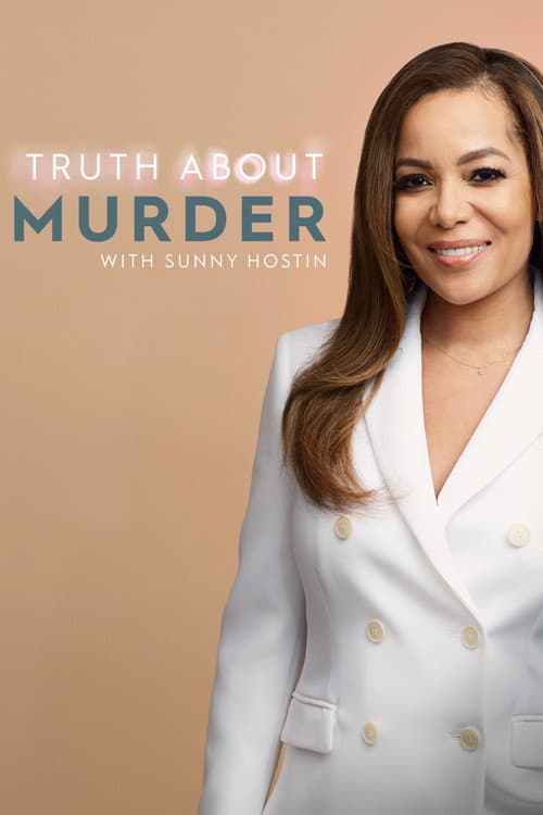 Постер: Truth About Murder with Sunny Hostin